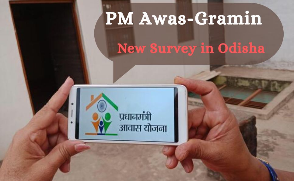 PM Awas Gramin New Survey in Odisha